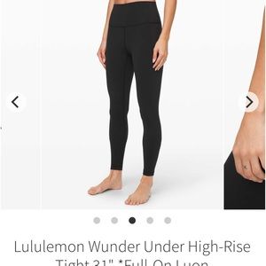 Lululemon Wunder Under high rise tight 31” FullOn Luon color black size 4
